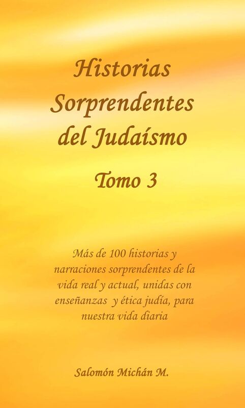 Historias sorprendentes del Judaísmo Tomo 3