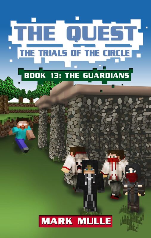 The Quest: The Trials of the Circle, Book 13: The Guardians