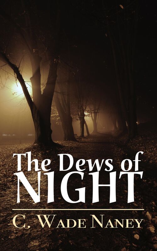 The Dews of Night