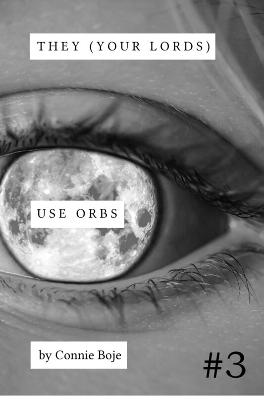 They (Your Lords) Use Orbs