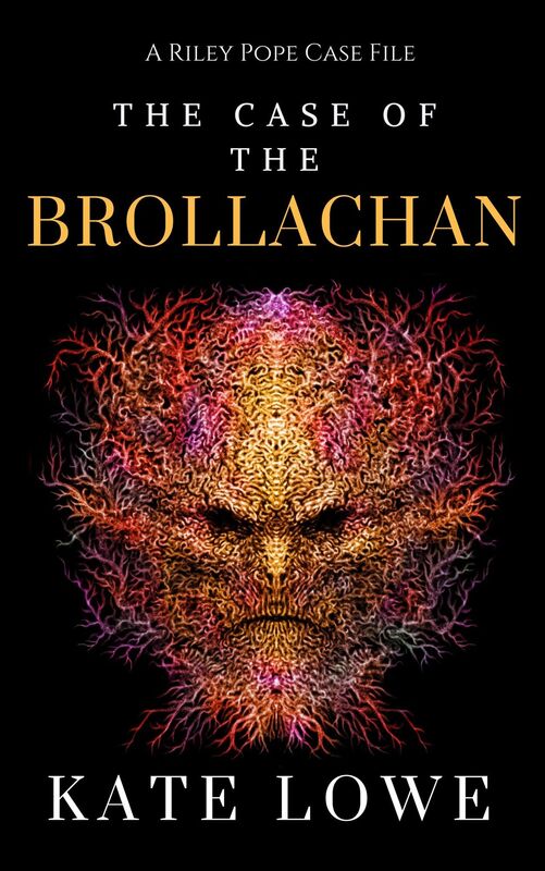 The Case of the Brollachan (The Riley Pope Case Files Book 3)