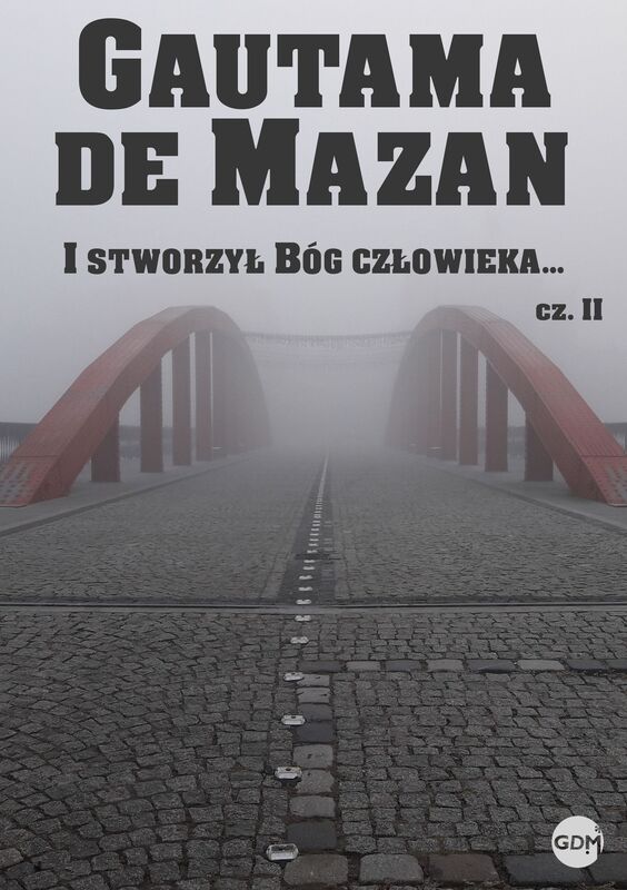 Czesc druga jak to Bog stworzyl czlowieka...