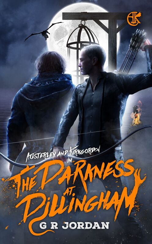 The Darkness at Dillingham: An Austerley & Kirkgordon Adventure