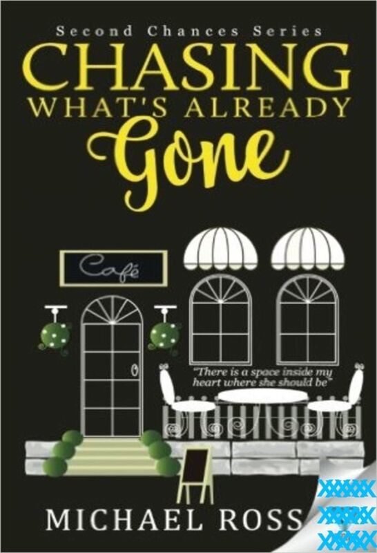 Chasing What's Already Gone: a 5***** rom com.