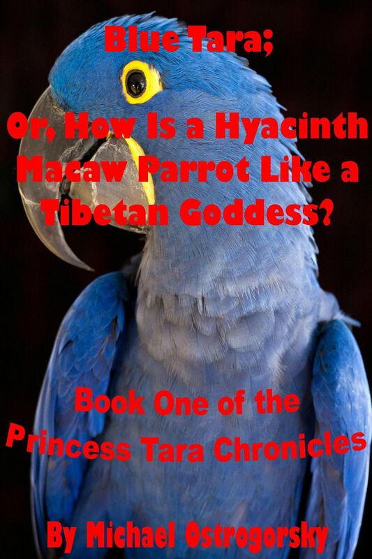 Blue Tara; Or, How Is a Hyacinth Macaw Parrot Like a Tibetan Goddess?
