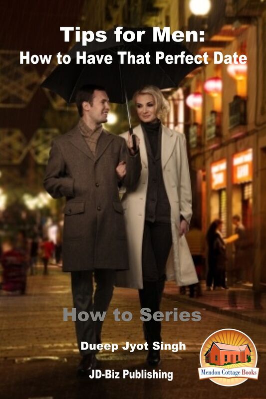 Tips for Men: How to Have That Perfect Date