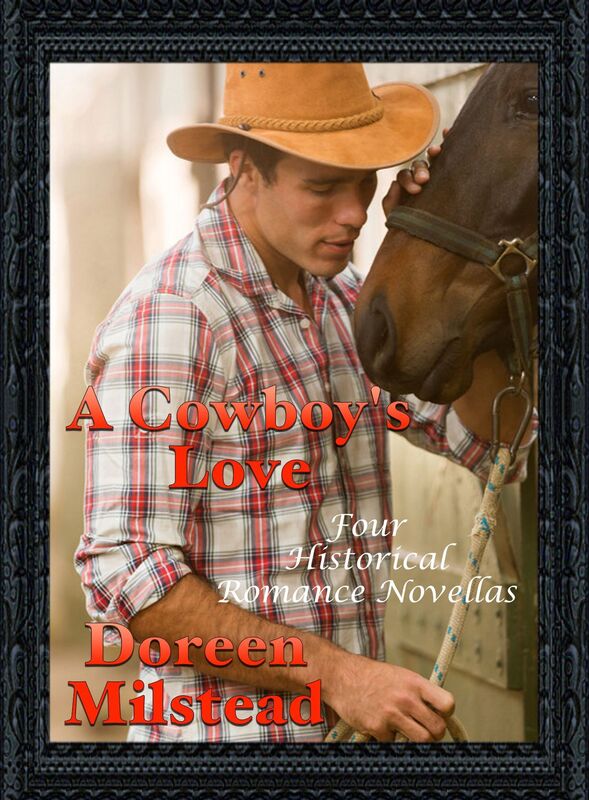 A Cowboy's Love: Four Historical Romance Novellas
