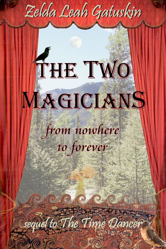 The Two Magicians: From Nowhere to Forever - Sequel to "The Time Dancer"