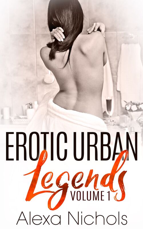 Erotic Urban Legends: Volume 1