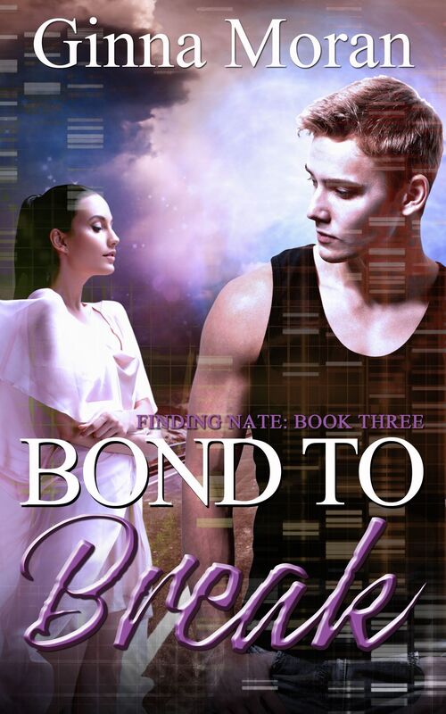 Bond to Break (Finding Nate Book 3)