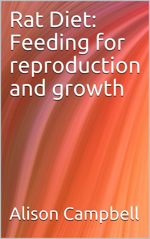 Rat Diet: Feeding for Reproduction and Growth