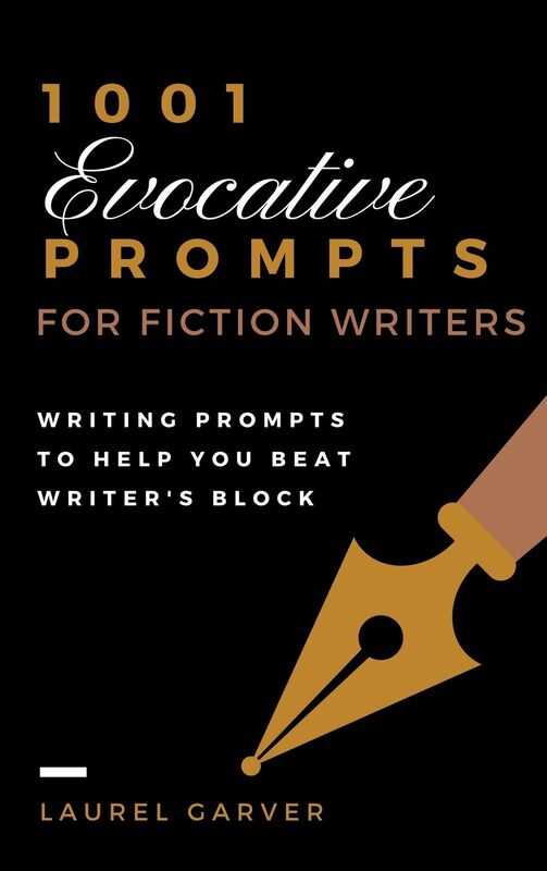 1001 Evocative Prompts for Fiction Writers