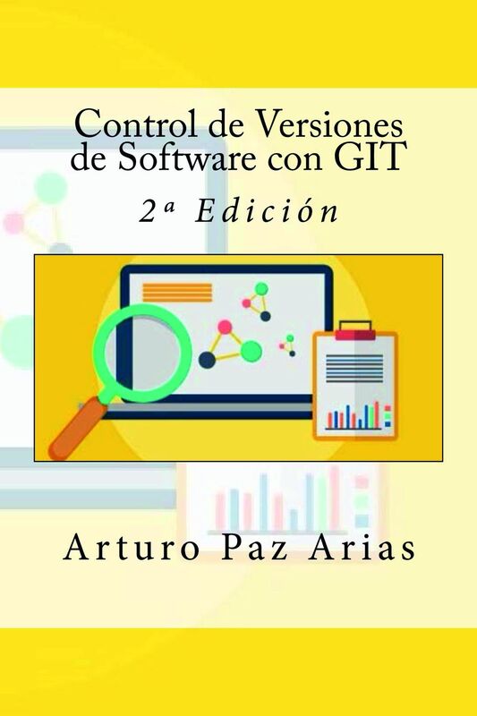 Control de Versiones de Software con GIT: 2º Edición