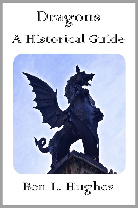 Dragons: A Historical Guide to These Legendary Creatures