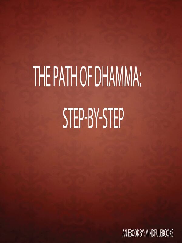 The Path of Dhamma: Step-by-Step