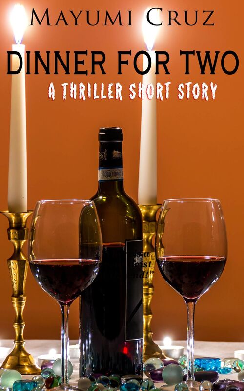 Dinner For Two: A Thriller Short Story