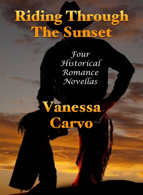 Riding Through The Sunset: Four Historical Romance Novellas