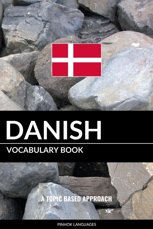 Danish Vocabulary Book: A Topic Based Approach