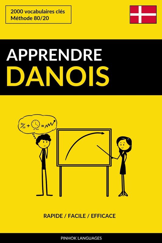 Apprendre le danois: Rapide / Facile / Efficace: 2000 vocabulaires clés