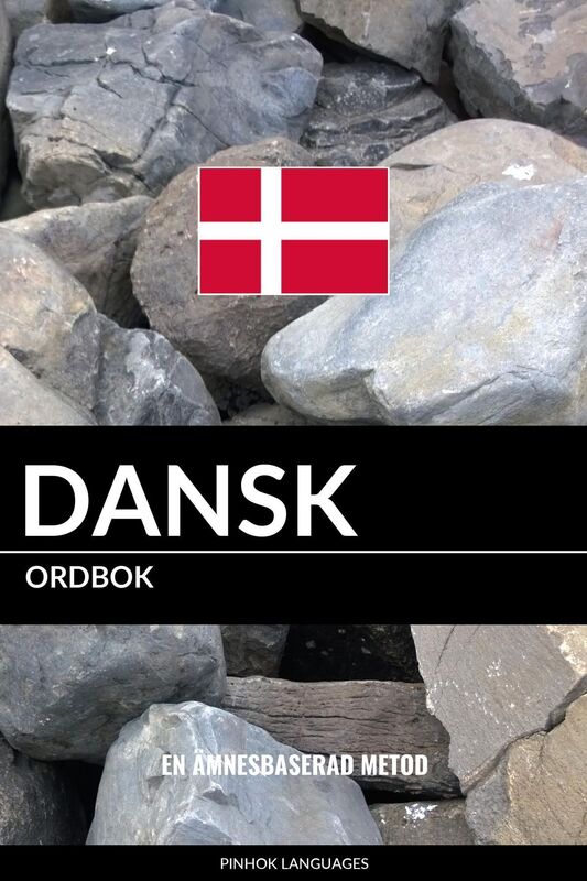 Dansk ordbok: En ämnesbaserad metod