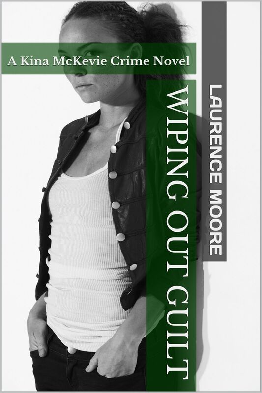 Wiping Out Guilt (Kina McKevie #1)