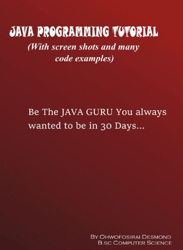 Java Programming Tutorial with Screen Shots and Many Code Examples