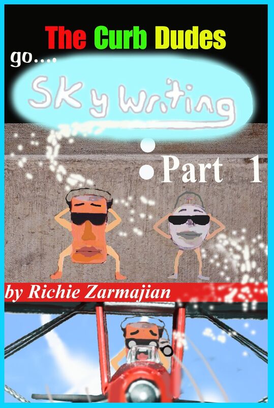 The Curb Dudes: Go Skywriting Part 1