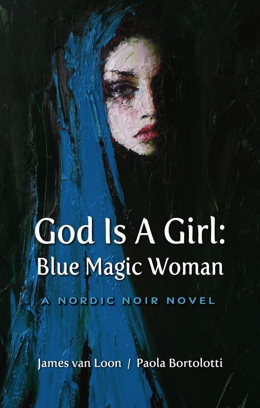 God is a Girl: Blue Magic Woman