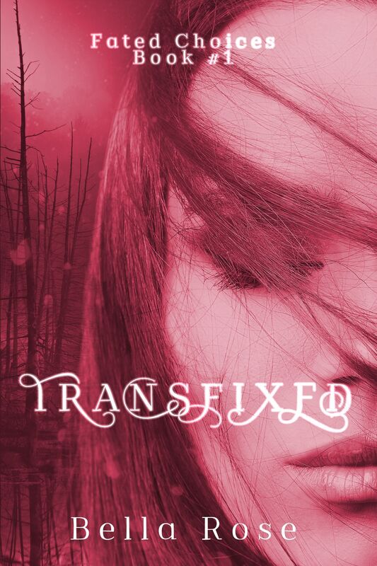 Transfixed: Fated Choices Book 1