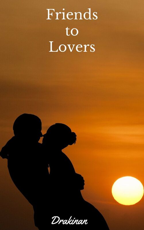 Friends to Lovers