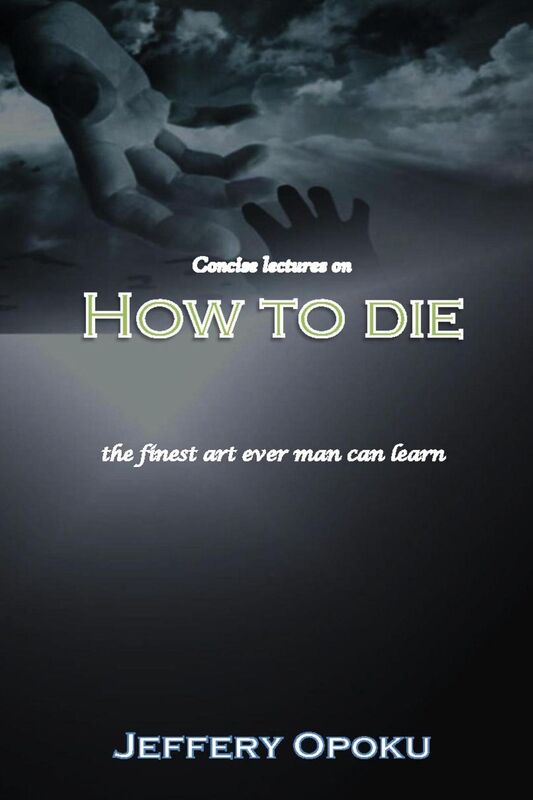 Concise Lectures on How to Die