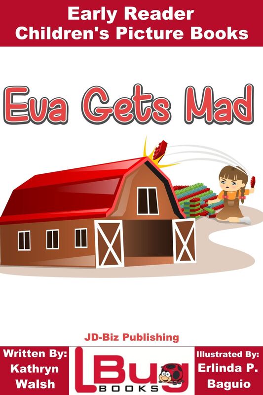 Eva Gets Mad: Early Reader - Children's Picture Books