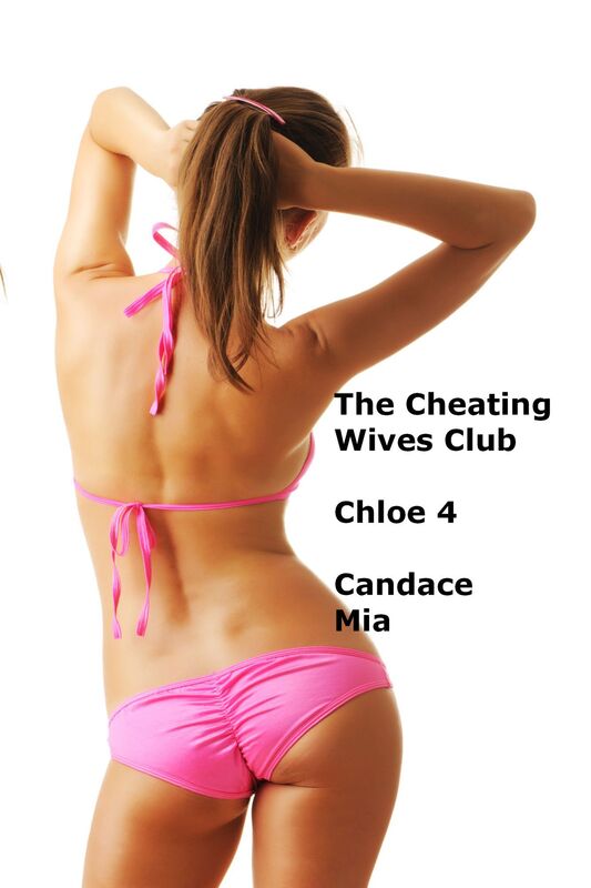 The Cheating Wives Club: Chloe 4