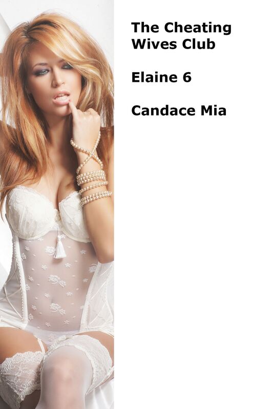 The Cheating Wives Club: Elaine 6
