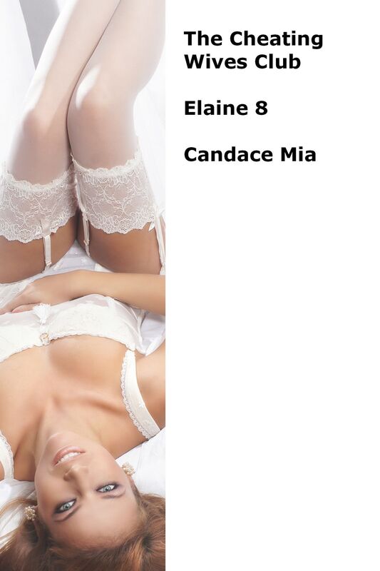 The Cheating Wives Club: Elaine 8