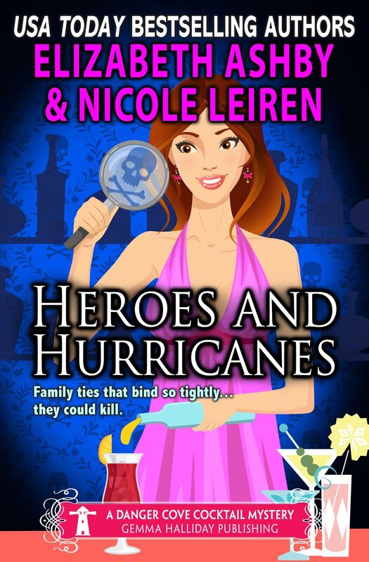 Heroes and Hurricanes (a Danger Cove Cocktail Mystery)