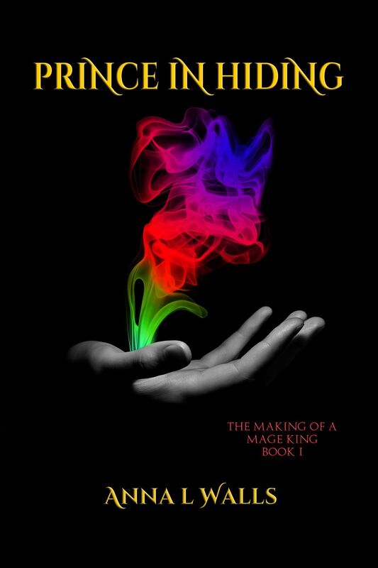 Prince in Hiding: Book 1 of The Making of a Mage King series