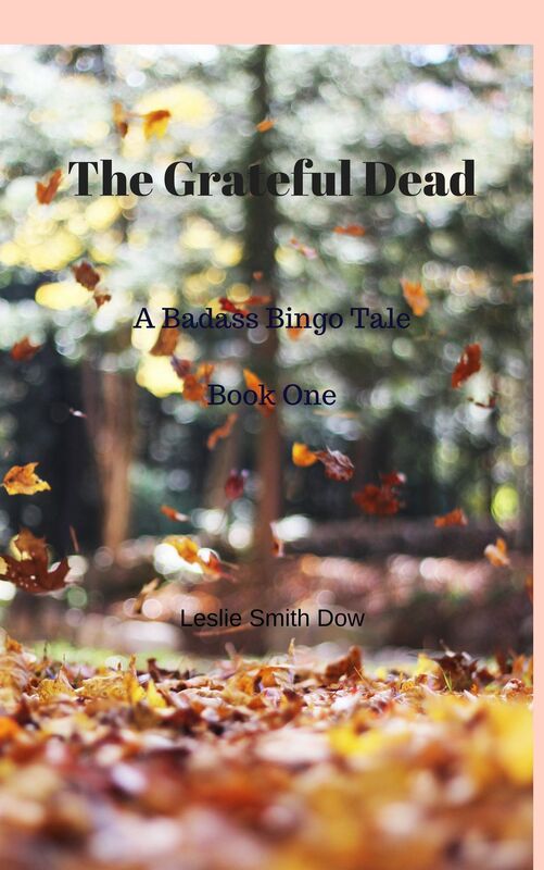 The Grateful Dead: A Badass Hippie Tale (Book 1 of Badass Hippie Tales)