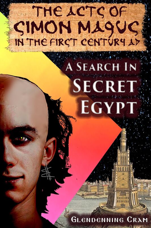 The Acts of Simon Magus: Book I: A Search in Secret Egypt