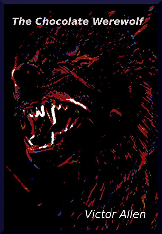The Chocolate Werewolf