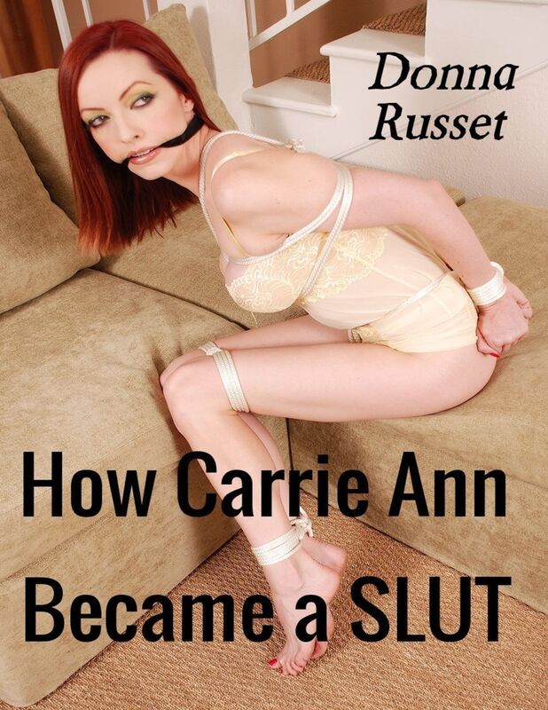 How Carrie Ann Became a Slut