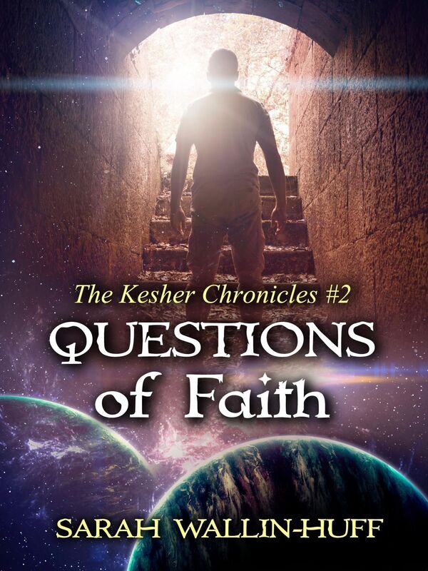 Questions of Faith (The Kesher Chronicles #2)