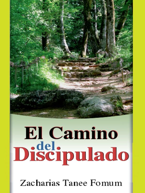 El Camino Del Discipulado