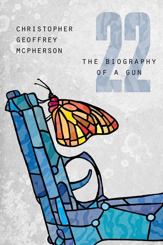 22: The Biography of a Gun