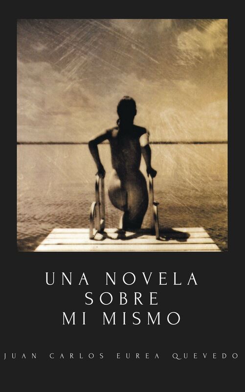 Una novela sobre mi mismo