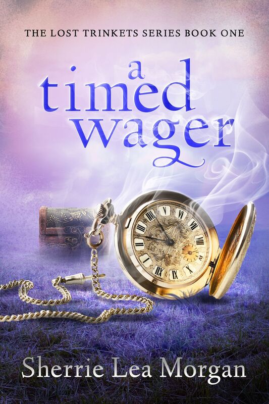 A Timed Wager: The Lost Trinkets Series Book One