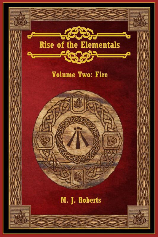 Rise of the Elementals Volume Two: Fire