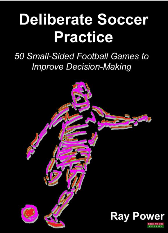 Deliberate Soccer Practice: 50 Small-Sided Football Games to Improve Decision-Making