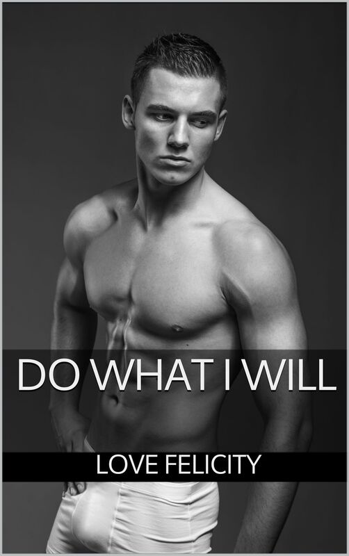 Do What I Will: A Sci-fi Robot Erotica