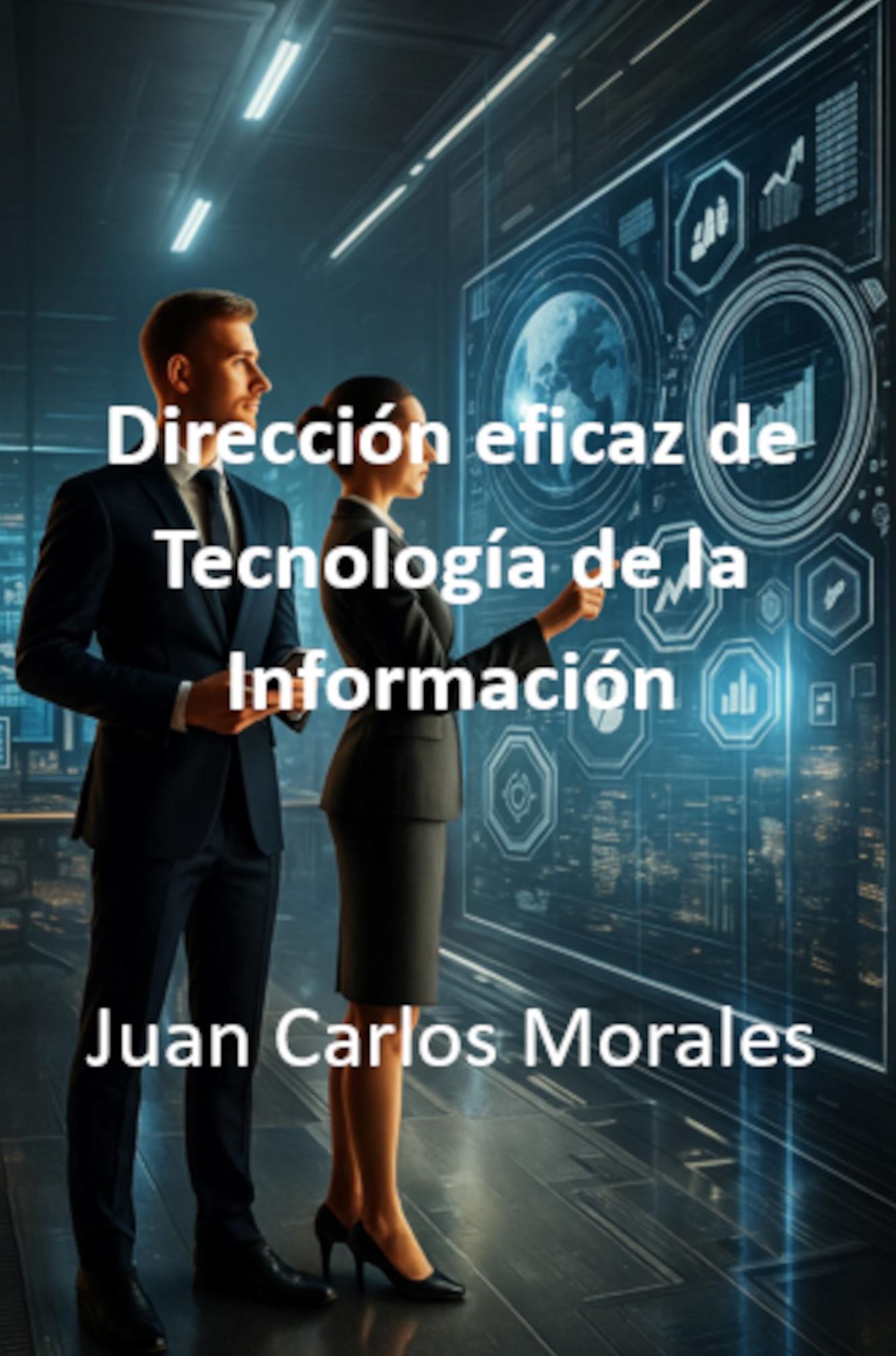 Dirección eficaz de Tecnología de la Información